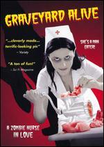 Graveyard Alive: A Zombie Nurse In Love