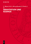 Gravitation Und Kosmos: Beitrge Zu Problemen Der Allgemeinen Relativittstheorie