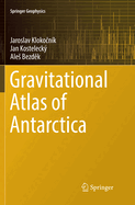 Gravitational Atlas of Antarctica