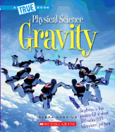 Gravity (a True Book: Physical Science)