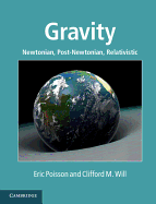 Gravity: Newtonian, post-Newtonian, Relativistic