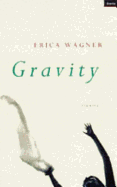 Gravity: Stories - Wagner, Erica