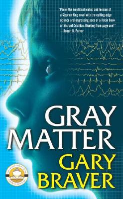 Gray Matter - Braver, Gary