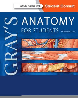 Gray's Anatomy for Students: With Student Consult Online Access - Drake, Richard L, PhD, and Vogl, A Wayne, PhD, and Mitchell, Adam W M, MB, Bs, Frcs