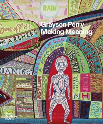 Grayson Perry: Making Meaning - Uglow, Jenny, and Marlow, Tim