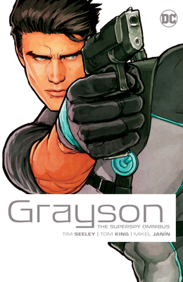 Grayson the Superspy Omnibus (2022 Edition) - King, Tom, and Seeley, Tim