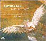 Grayston Ives: Listen sweet dove