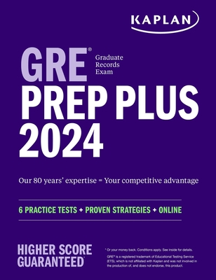 GRE Prep Plus 2024: 6 Practice Tests + Proven Strategies + Online - Kaplan Test Prep
