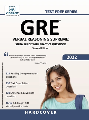 GRE Verbal Reasoning Supreme: Study Guide with Practice Questions - Publishers, Vibrant