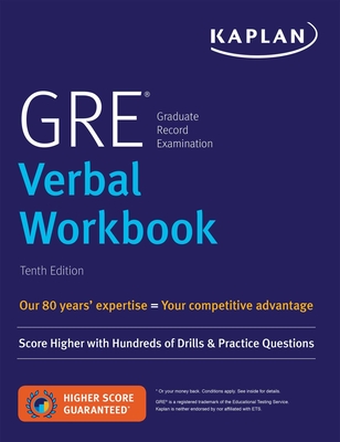 GRE Verbal Workbook: Score Higher with Hundreds of Drills & Practice Questions - Kaplan Test Prep