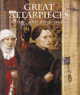 Great Altarpieces: Gothic and Renaissance