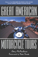 Great American Motorcycle Tours - McKechnie, Gary, and Fonda, Peter (Foreword by)
