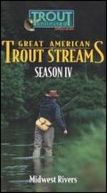 Great American Trout Streams, Season IV: Midwest Rivers