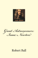 Great Astronomers: Isaac Newton