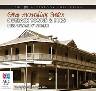 Great Australian Stories: Outback Towns and Pubs