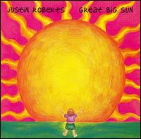 Great Big Sun - Justin Roberts