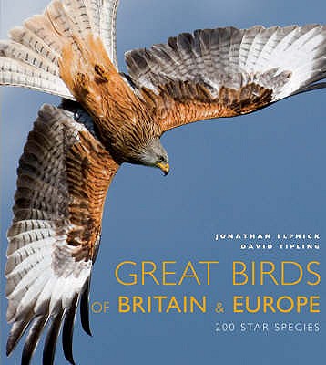 Great Birds of Europe - Elphick, Jonathan