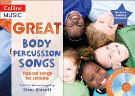 Great Body Percussion Songs: Topical Songs for Schools