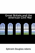 Great Britain and the American Civil War