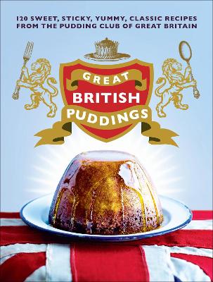 Great British Puddings - Jill and Simon Coombe (formerly The Pudding Club)