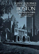 Great Buildings of Boston - Cushing, George M, Jr., and Urquhart, Ross (Editor)