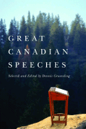 Great Canadian Speeches - Gruending, Dennis (Editor)