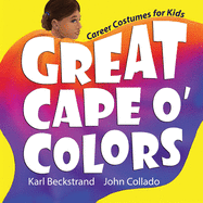 Great Cape o' Colors: Career Costumes for Kids