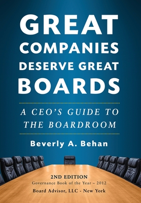 Great Companies Deserve Great Boards - Behan, Beverly