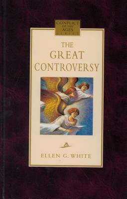 Great Controversy - White, Ellen Gould Harmon