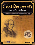 Great Documents in U.S. History Volume I: Early Settlement to Reconstruction (1620-1870) - Kollen, Richard