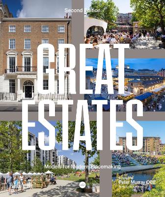 Great Estates: Models for modern placemaking - Yates, Sarah, and Murray, Peter