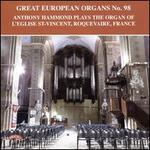 Great European Organs No. 98: The Organ of L'Eglise St. Vincent, Roquevaire, France