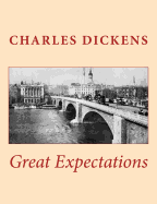Great Expectations [Large Print Edition]: The Complete & Unabridged Classic Edition