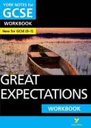 Great Expectations: York Notes for GCSE Workbook: the ideal way to catch up, test your knowledge and feel ready for 2025 assessments and 2026 exams