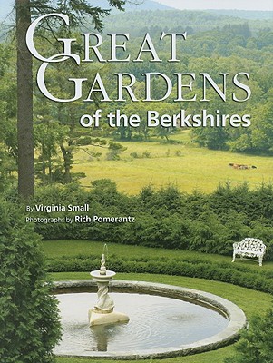 Great Gardens of the Berkshires - Small, Virginia