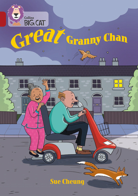 Great Granny Chan: Band 14/Ruby - Cheung, Sue, and Collins Big Cat (Prepared for publication by)