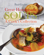 Great Homemade Soups: A Cook? (Tm)S Collection