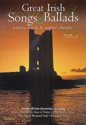 Great Irish Songs And Ballads Volume 1 - Waltons Publishing