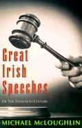 Great Irish Speeches of the Twentieth Century