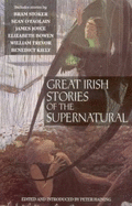 Great Irish Stories of the Supernatural - Haining, Peter (Editor)