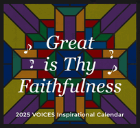 Great is Thy Faithfulness Voices 2025 Inspirational Wall Calendar