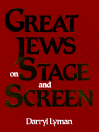 Great Jews on Stage and Screen