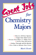 Great Jobs for Chemistry Majors - Rowh, Mark, and DeGalan, Julie (Contributions by), and Lambert, Stephen E (Contributions by)