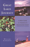 Great Lakes Journey: A New Look at America's Freshwater Coast