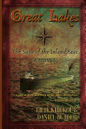 Great Lakes: The Saga of the Inland Seas