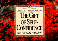 Great Little Book on the Gift of Self Confidence