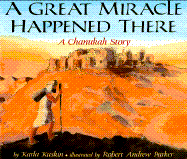 Great Miracle Happened There: A Chanukah Story - Kuskin, Karla