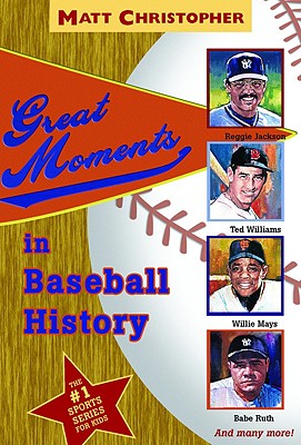 Great Moments in Baseball History - Christopher, Matt