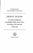 Great Ocean: Authorised Biography of the Buddhist Monk Tenzin Gyatso His Holiness the Fourteenth Dalai Lama