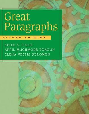 Great Paragraphs - Folse, Keith S, and Muchmore-Vokoun, April, and Solomon, Elena Vestri